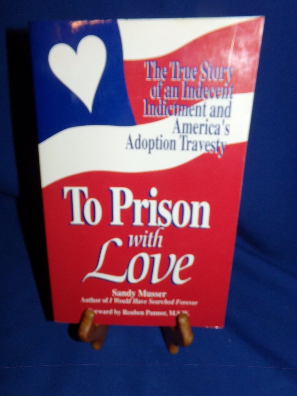 To Prison With Love by Sandy Musser - Softcover Book - Adoption Travesty